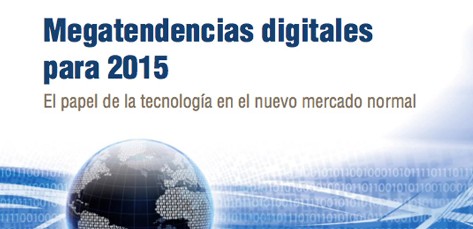 Estudio: Megatendencias digitales para 2015